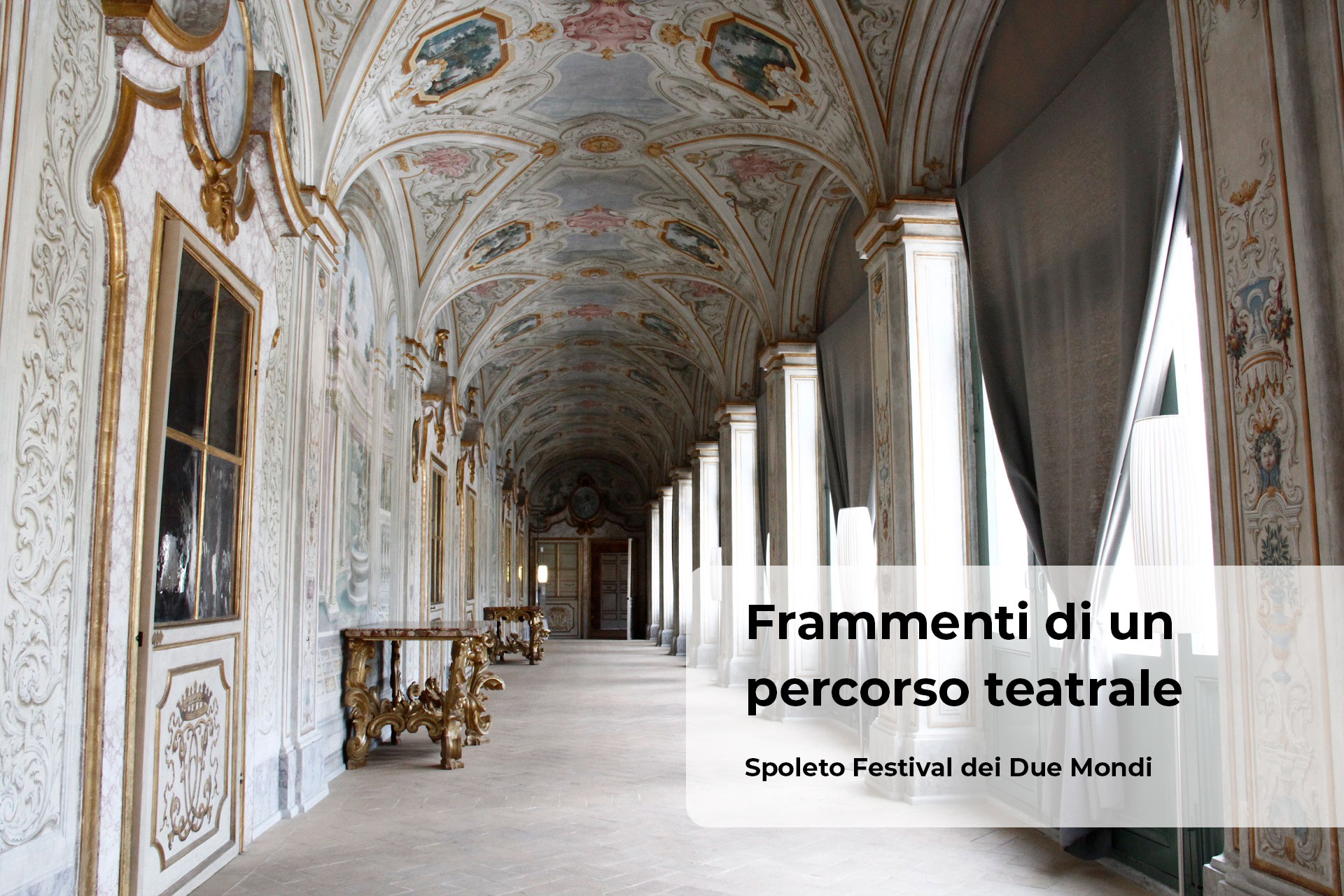 Exhibition "Frammenti di un percorso teatrale"